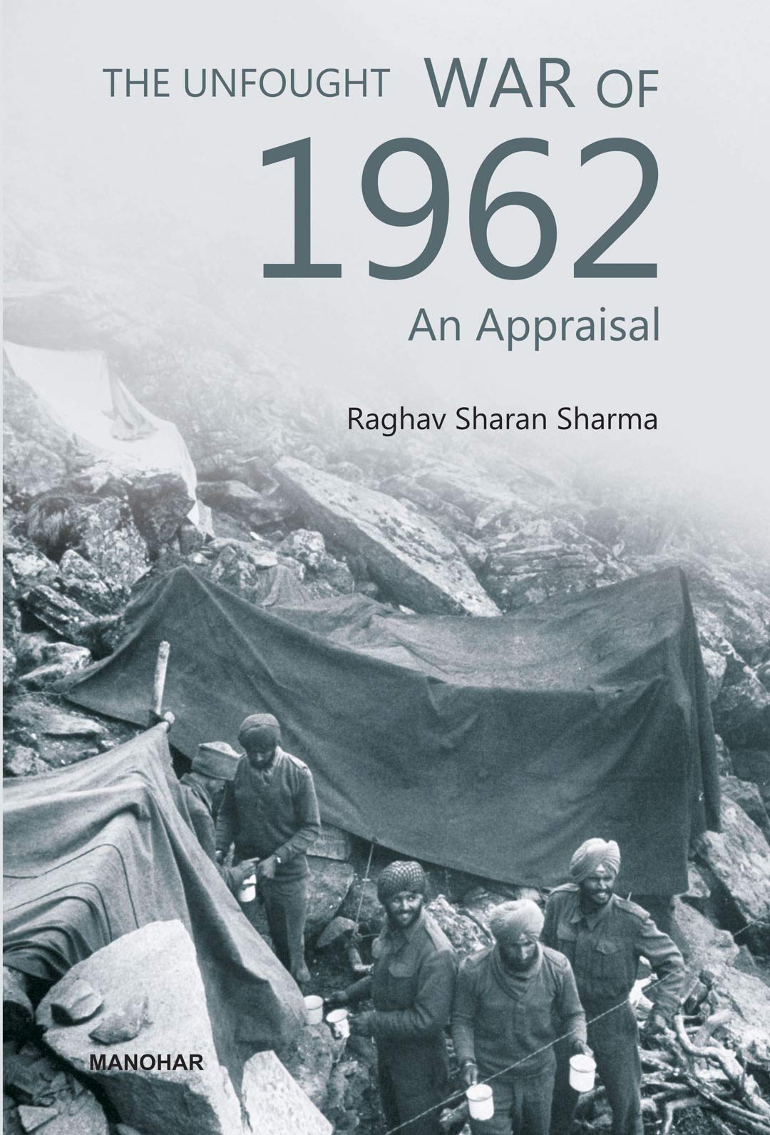 The Unfought War of 1962: An Appraisal