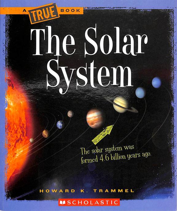 True Book : The Solar System