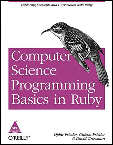 Computer Science Programming Basics in Ruby: Exploring Concepts and Curriculum with Ruby
