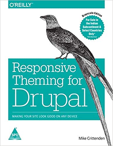 Responsive Theming For Drupal:Making Your Site Look Good On Any Device