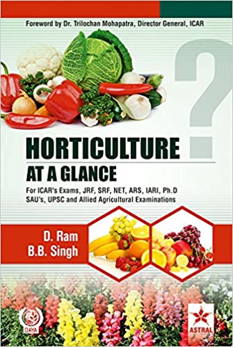 Horticulture at a Glance for ICAR's Exams, JRF, SRF, NET, ARS, IARI, Ph.D