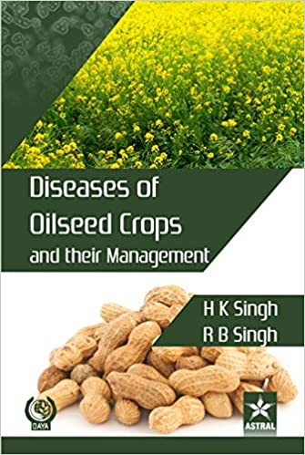 DISEASES OF OILSEED CROPS AND THEIR MANAGEMENT
