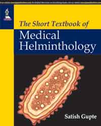 THE SHORT TEXTBOOK OF MEDICAL HELMINTHOLOGY