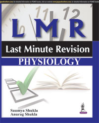 LMR:LAST MINUTE REVISION PHYSIOLOGY