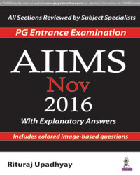 AIIMS NOV 2016 WITH EXPLANATORY ANSWERS (PG ENTRANCE EXAMINATION)