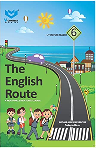 The English Route (Literature Reader Class 6)