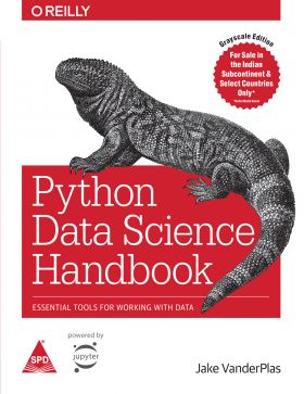 Python Data Science Handbook: Essential Tools For Working With Data (Greyscale Indian Edition)