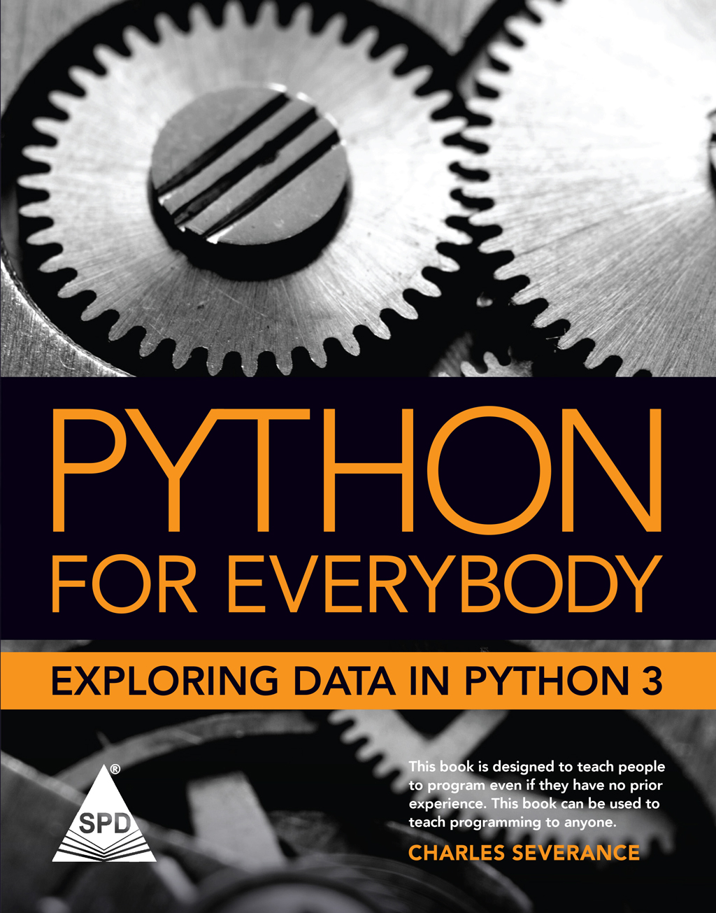 PYTHON FOR EVERYBODY: EXPLORING DATA USING PYTHON 3