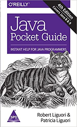 Java Pocket Guide: Instant Help for Java Programmers, Fourth Edition