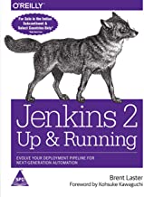 Jenkins 2: Up and Running - Evolve Your Deployment Pipeline for Next Generation Automation