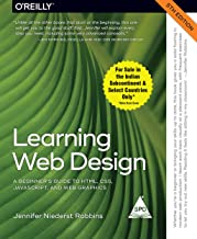 LEARNING WEB DESIGN: A BEGINNER'S GUIDE TO HTML, STYLESHEETS, AND WEB GRAPHICS, FIFTH EDITION