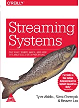 Streaming Systems: The What, Where, When, and How of Large-Scale Data Processing