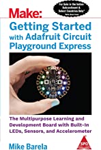Make: Getting Started with Adafruit Circuit Playground Express
