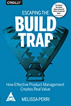 Escaping the Build Trap: How Effective Product Management Creates Real Value