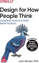 Design for How People Think: Using Brain Science to Build Better Products