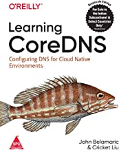 Learning CoreDNS: Configuring DNS for Cloud Native Environments