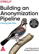 BUILDING AN ANONYMIZATION PIPELINE: CREATING SAFE DATA
