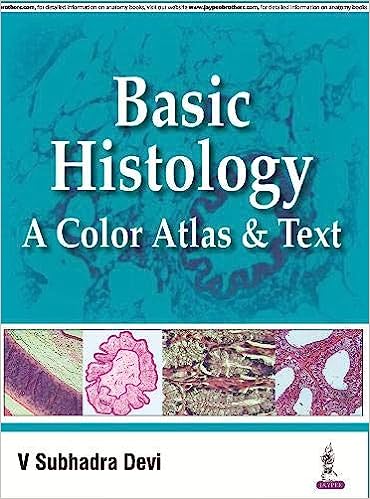 Basic Histology A Color Atlas & Text