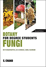 Botany for Degree Students: Fungi (Revised Multi-Colour Edition)                          