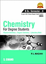 CHEMISTRY FOR DEGREE STUDENTS B.SC. SEMESTER - II (AS PER CBCS)                       