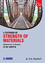 A TEXTBOOK OF STRENGTH OF MATERIALS (MECHANICS OF SOLIDS) (SI UNITS), 7E               