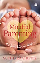 Mindful Parenting:The First 1,000 Days