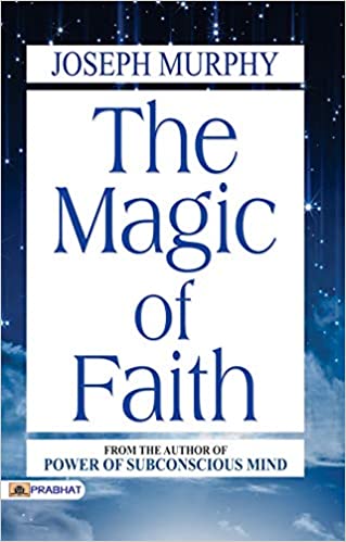 The Magic of Faith