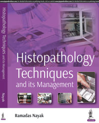 HISTOPATHOLOGY TECHNIQUES AND ITS MANAGEMENT