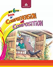 My 6th Book of Comprehension & Composition
