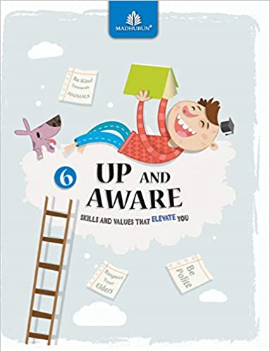 UP AND AWARE-BOOK 6-SKILLS AND VALUES THAT ELEVATE YOU