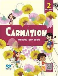 Carnation (Term Books - 6) For Class 2