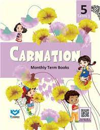 CARNATION (TERM BOOKS - 1) FOR CLASS 5