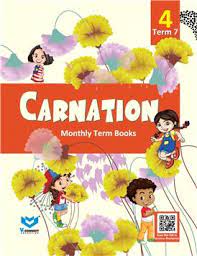 CARNATION (TERM BOOKS - 7) FOR CLASS 4