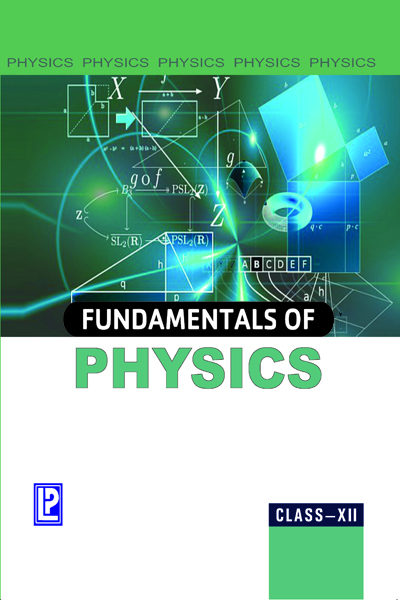 FUNDAMENTALS OF PHYSICS XII
