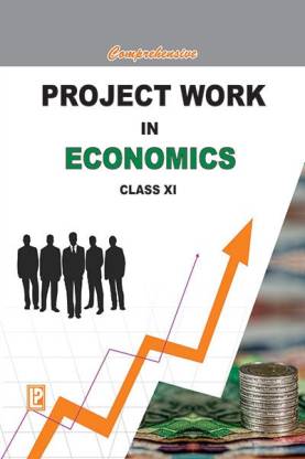 COMPREHENSIVE PROJECT WORK IN ECONOMICS XI