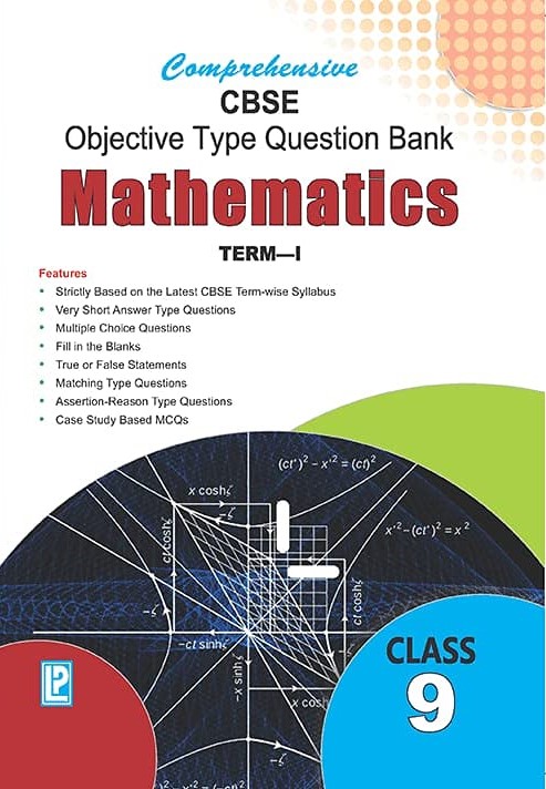 Comp. CBSE Objective Type Question Bank Mathematics IX (Term-I)