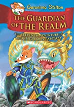 The Guardian Of The Realm: The Eleventh Adventure In The Kingdom Of Fantasy