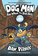 DOG MAN:FOR WHOM THE BALL ROLLS