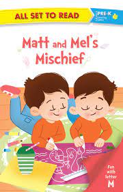 All set to Read fun with latter M Matt and mels Mischief