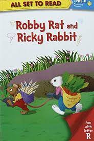 All set to Read fun with latter R Robby Rat and Ricky Rabbit