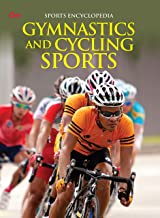 Encyclopedia: Gymnastics and Cycling Sports (Sports Encyclopedia)