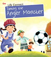 LIFE CONNECT: TAMING THE ANGER MONSTER (LIFE CONNECT)