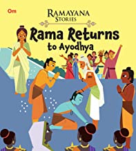 Ramayana Stories: Rama Returns to Ayodhya