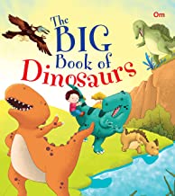 Dinosaurs : The Big Book of Dinosaurs