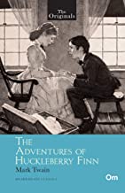 THE ORIGINALS THE ADVENTURES OF HUCKLEBERRY FINN (UNABRIDGED CLASSICS)