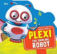 Cutout Board Book Robo World : Plexi The Dancing Robot