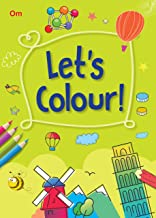 Colouring book for kids : Lets Colour, 256 pages of fun