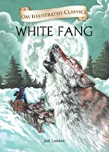 White Fang : Illustrated abridged Classics (Om Illustrated Classics)