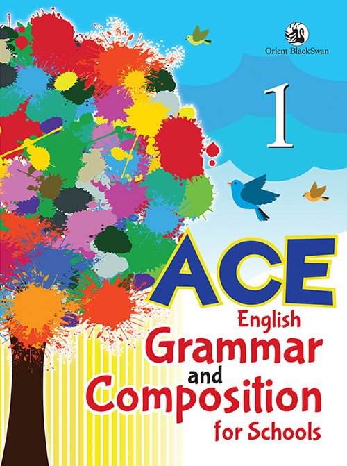 ACE ENGLISH GRAMMAR AND COMPOSITION FOR SCHOOLS 1