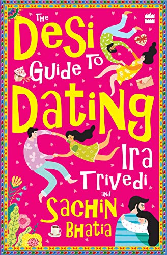 The Desi Guide to Dating 